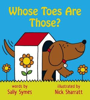 Whose Toes Are Those? by Sally Symes