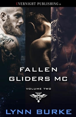 Fallen Gliders MC: Volume Two by Lynn Burke