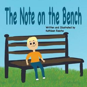 The Note on the Bench by Kathleen Rasche