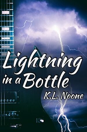 Lightning in a Bottle by K.L. Noone