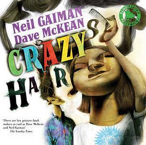 Crazy Hair by Neil Gaiman