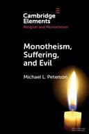 Monotheism, Suffering, and Evil by Michael L. Peterson