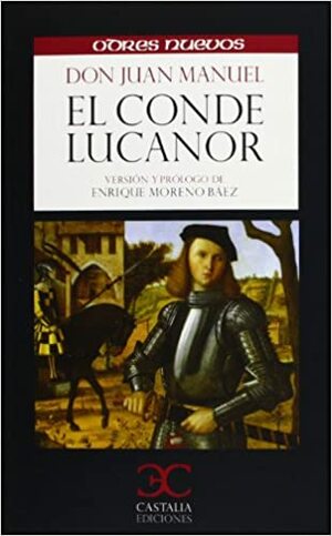 El Conde Lucanor by Don Juan Manuel, Enrique Moreno Báez
