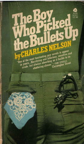 The Boy Who Picked The Bullets Up by Charles Nelson
