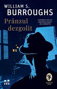 Prânzul dezgolit by William S. Burroughs