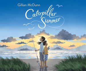 Caterpillar Summer by Gillian McDunn