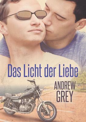 Das Licht der Liebe by Andrew Grey