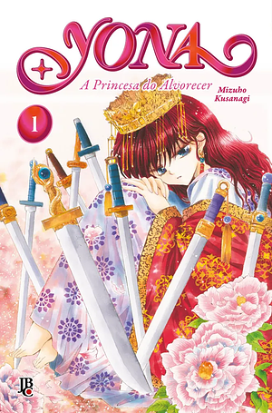 Yona: A Princesa do Alvorecer, Vol. 01 by Mizuho Kusanagi