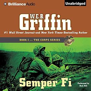 Semper Fi by W.E.B. Griffin