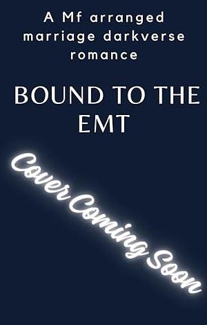 Bound to the EMT by Vivian Murdoch, Vivian Murdoch