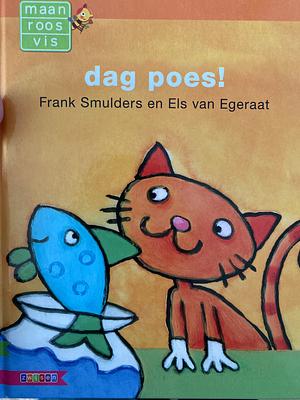 Dag poes! by Frank Smulders