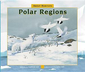 About Habitats: Polar Regions by Cathryn Sill