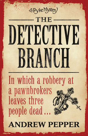 The Detective Branch by Andrew Pepper