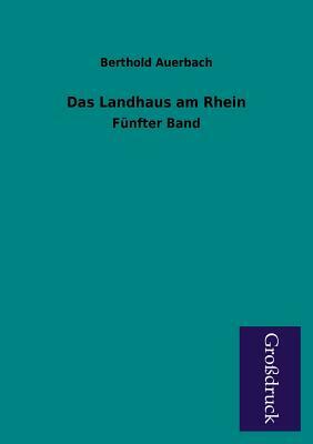 Das Landhaus Am Rhein by Berthold Auerbach