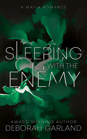 Sleeping with the Enemy by Deborah Garland