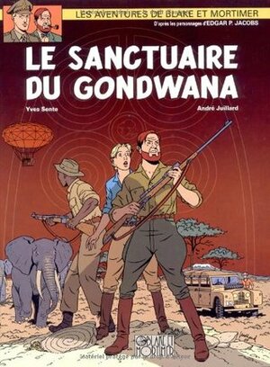 Le Sanctuaire du Gondwana by Yves Sente, André Juillard