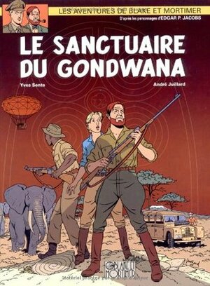 Le Sanctuaire du Gondwana by André Juillard, Yves Sente