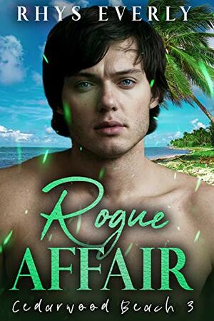 Rogue Affair by Rhys Everly