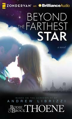 Beyond the Farthest Star by Bodie Thoene, Brock Thoene