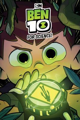 Ben 10 Original Graphic Novel: For Science! by C.B. Lee