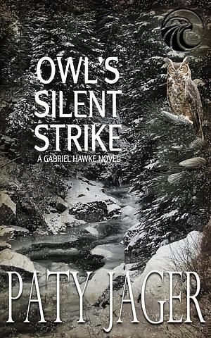 Owl's Silent Strike by Paty Jager