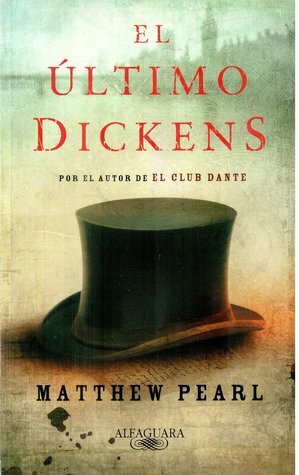 El Ultimo Dickens by Matthew Pearl