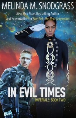 In Evil Times by Melinda M. Snodgrass