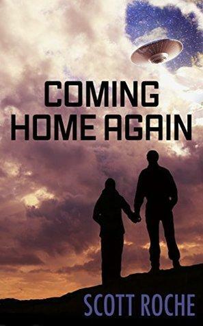 Coming Home Again by Scott Roche, Julayne Hughes