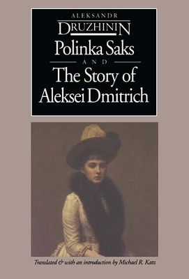 Polinka Saks and the Story of Aleksei by Aleksandr Druzhinin