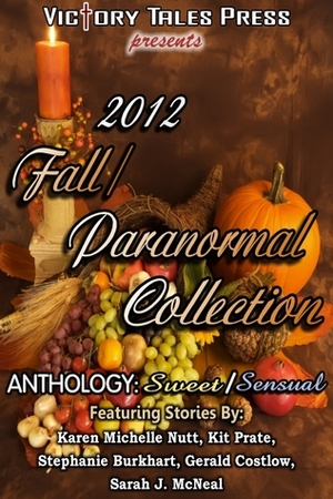 2012 Fall/Paranormal collection by Cate Abbott, Gerald Costlow, Stephanie Burkhart, Sarah J. McNeal, Karen Michelle Nutt