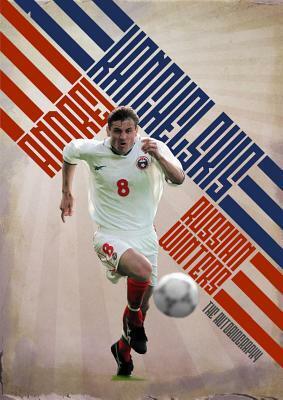 Russian Winters: The Story of Andrei Kanchelskis by Andrei Kanchelskis