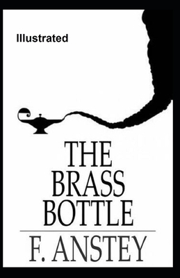 The Brass Bottle Illustrated by Thomas Anstey Guthrie