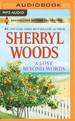 A Love Beyond Words by Sherryl Woods