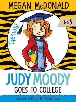 Judy Moody Goes to College by Megan McDonald