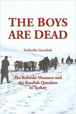 The Boys Are Dead by Fréderike Geerdink
