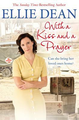 With a Kiss and a Prayer by Ellie Dean
