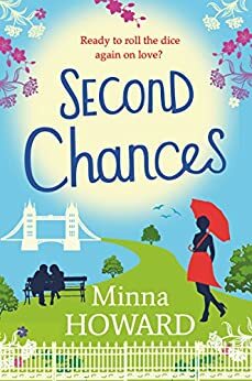 Second Chances: A wonderful, warm novel about finding love where you least expect it by Minna Howard