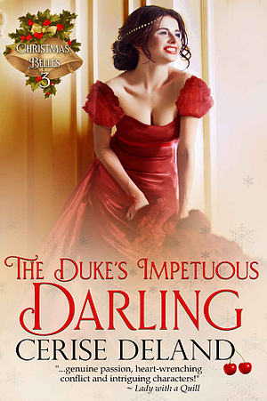 The Duke's Impetuous Darling by Cerise DeLand