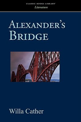 Alexander's Bridge by Willa Cather