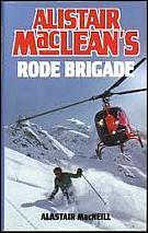 Alistair MacLean's Rode brigade by Alastair MacNeill