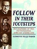 Follow in Their Footsteps by Glennette Tilley Turner