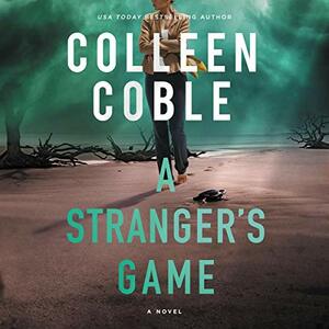 A Stranger's Game by Colleen Coble