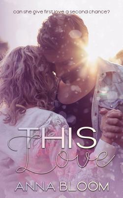 This Love by Anna Bloom