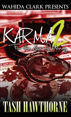 Karma 2: For the Love of Money by Tash Hawthorne