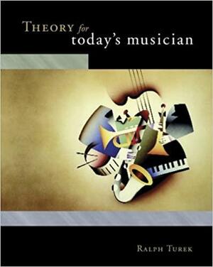 Theory For Today's Musician by Ralph Turek