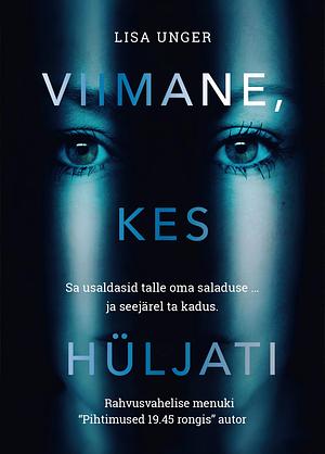 Viimane, kes hüljati by Lisa Unger