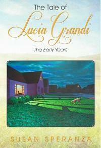 Tale of Lucia Grandi by Susan Speranza