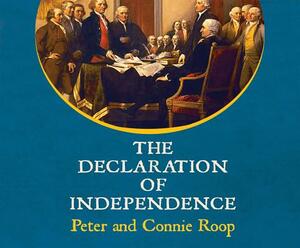 The Declaration of Independence by Peter Roop