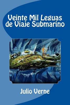 Veinte Mil Leguas de Viaje Submarino by Jules Verne