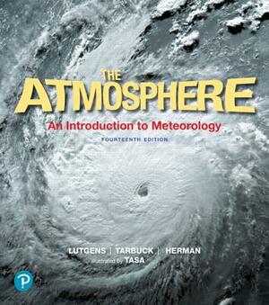 Atmosphere: An Introduction to Meteorology Plus Mastering Meteorology with Pearson Etext, the -- Access Card Package [With Etext] by Redina Herman, Edward Tarbuck, Frederick Lutgens